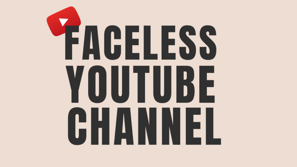 youtube channel ideas without showing your face